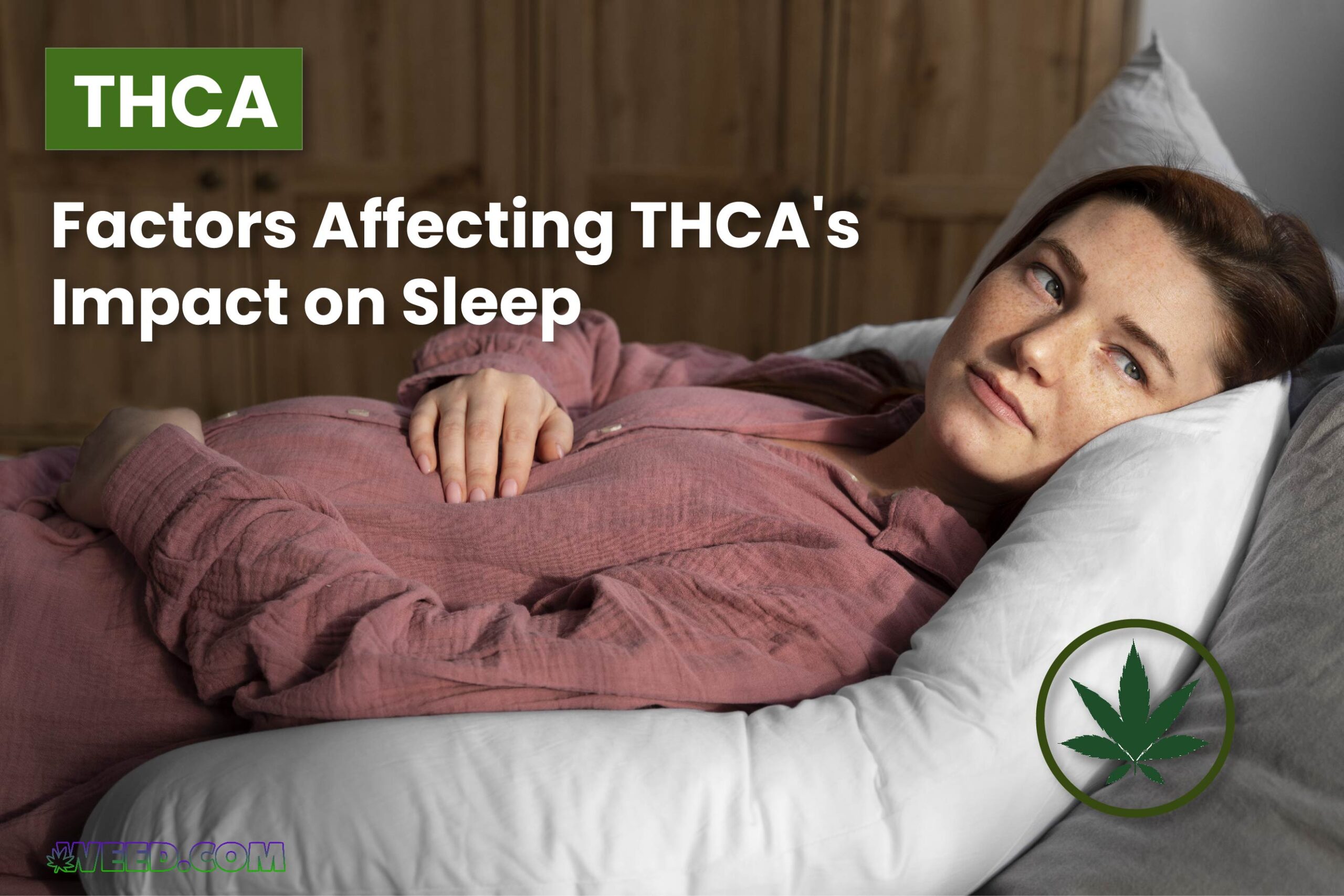Factors Affecting THCA's Impact on Sleep