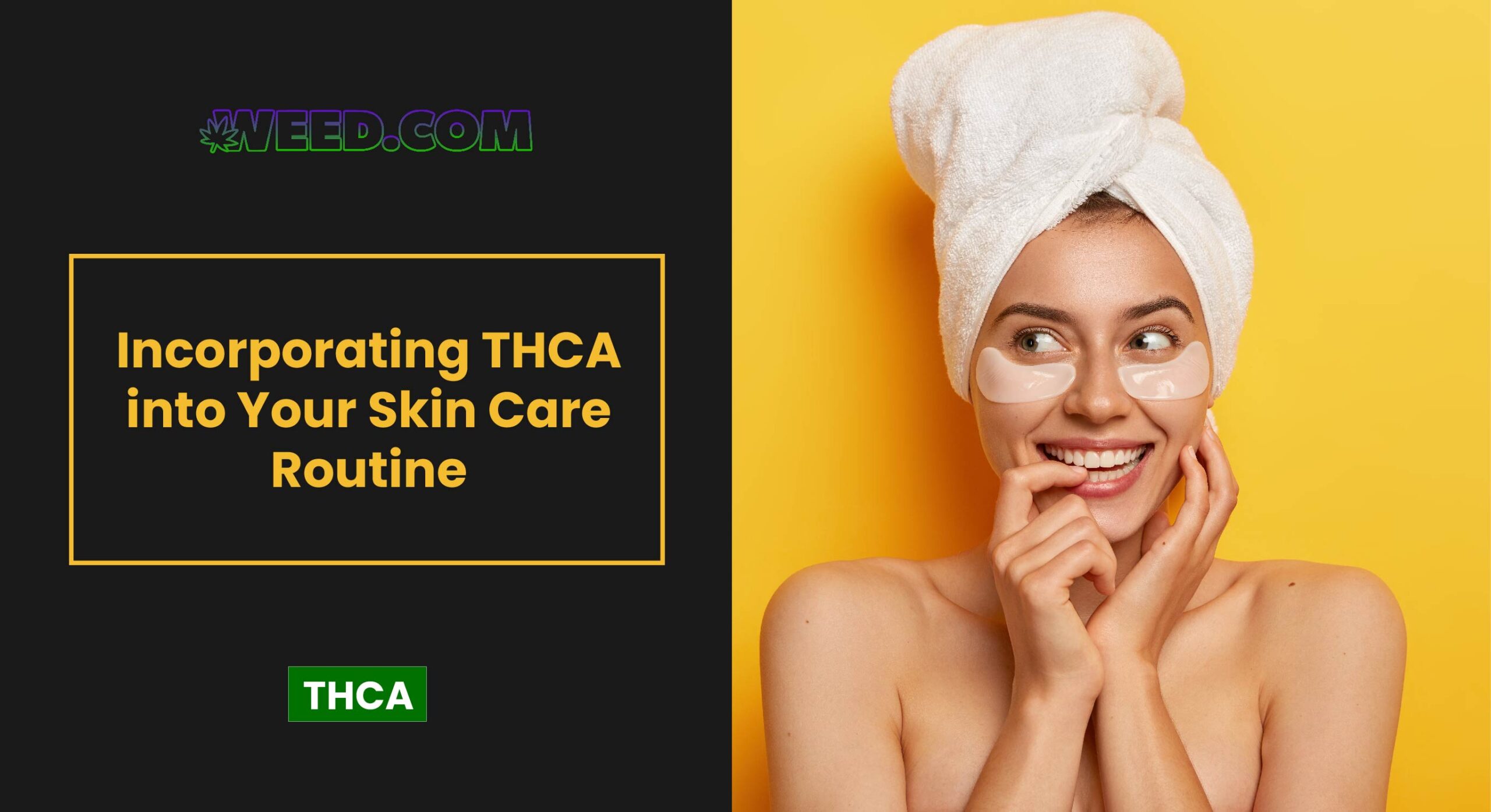 Incorporating THCA into Your Skin Care Routine